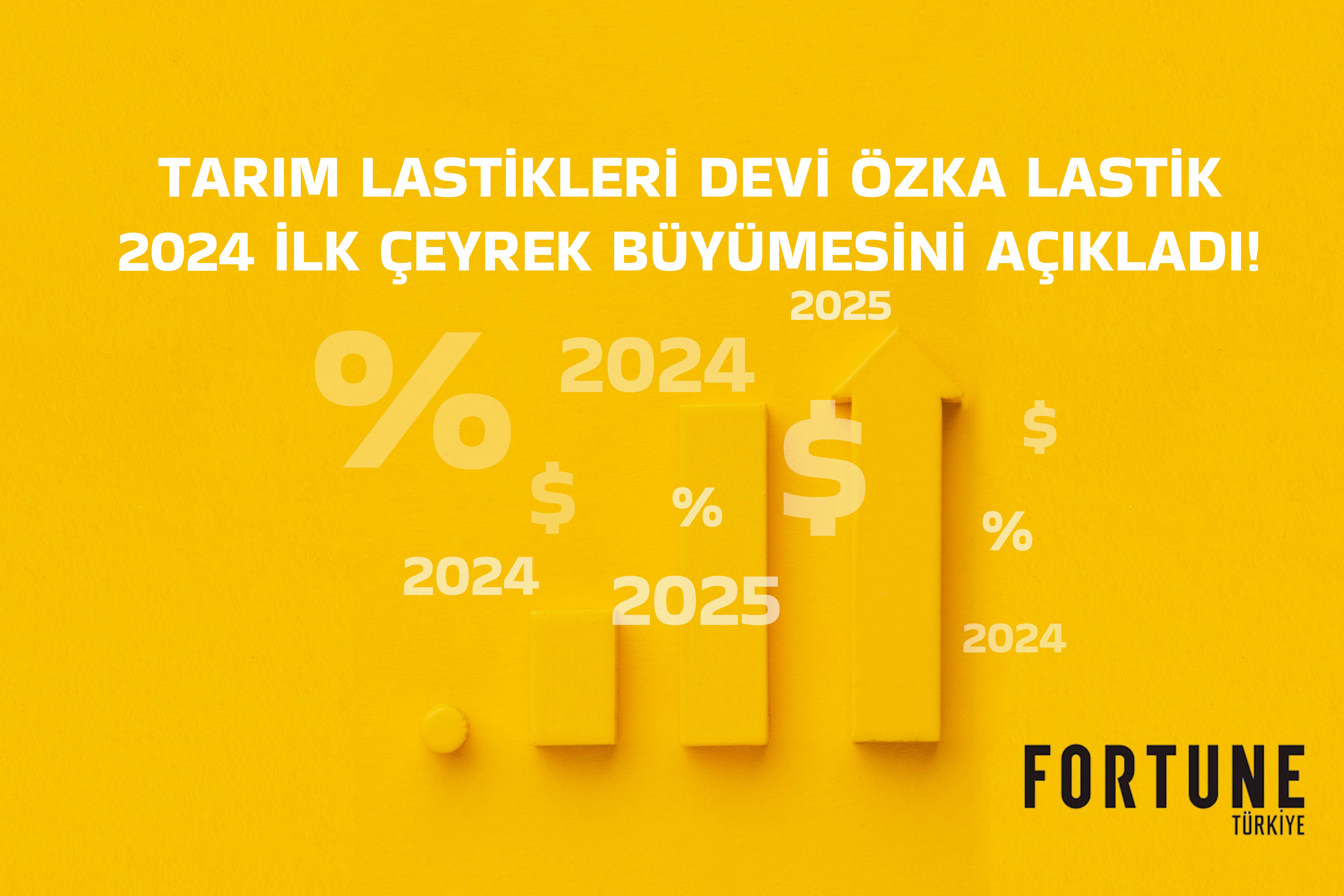 TARIM LASTİKLERİ DEVİ ÖZKA LASTİK 2024 İLK ÇEYREK BÜYÜMESİNİ AÇIKLADI!